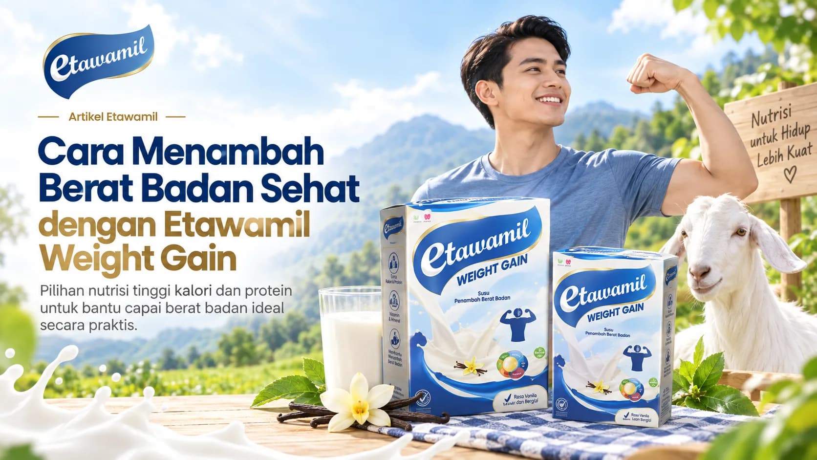Cara Menambah Berat Badan Sehat dengan Etawamil Weight Gain